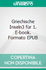 Griechische Inseln3 für 1. E-book. Formato EPUB ebook