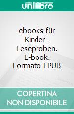 ebooks für Kinder - Leseproben. E-book. Formato EPUB ebook