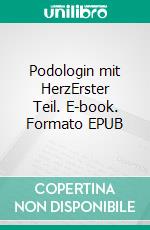 Podologin mit HerzErster Teil. E-book. Formato EPUB ebook