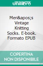 Men's Vintage Knitting Socks. E-book. Formato EPUB ebook