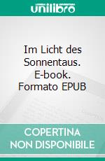 Im Licht des Sonnentaus. E-book. Formato EPUB ebook