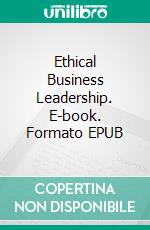 Ethical Business Leadership. E-book. Formato EPUB ebook