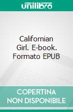 Californian Girl. E-book. Formato EPUB ebook