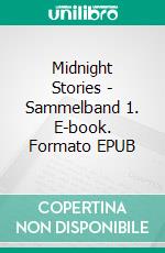 Midnight Stories - Sammelband 1. E-book. Formato EPUB ebook