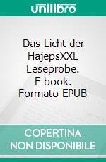 Das Licht der HajepsXXL Leseprobe. E-book. Formato EPUB ebook