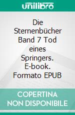 Die Sternenbücher Band 7  Tod eines Springers. E-book. Formato EPUB ebook