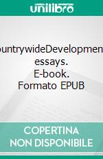 CountrywideDevelopmental essays. E-book. Formato EPUB ebook
