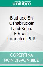 BluthügelEin Osnabrücker Land-Krimi. E-book. Formato EPUB ebook