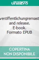 Neuveröffentlichungremastered and release. E-book. Formato EPUB ebook