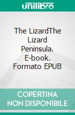 The LizardThe Lizard Peninsula. E-book. Formato EPUB ebook