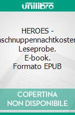 HEROES - Sternschnuppennachtkostenlose Leseprobe. E-book. Formato EPUB ebook