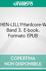 PEITSCHEN-LILLYHardcore-Western, Band 3. E-book. Formato EPUB ebook