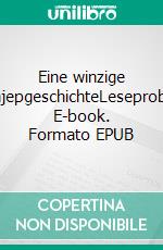 Eine winzige HajepgeschichteLeseprobe. E-book. Formato EPUB ebook