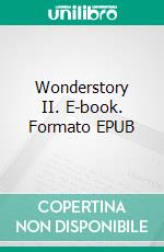 Wonderstory II. E-book. Formato EPUB ebook