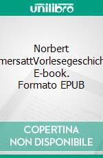 Norbert NimmersattVorlesegeschichten. E-book. Formato EPUB ebook