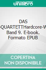 DAS CHAOS-QUARTETTHardcore-Western, Band 9. E-book. Formato EPUB ebook