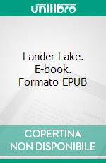 Lander Lake. E-book. Formato EPUB ebook