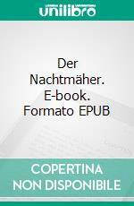 Der Nachtmäher. E-book. Formato EPUB ebook