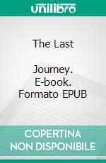 The Last          Journey. E-book. Formato EPUB ebook