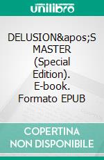 DELUSION'S MASTER (Special Edition). E-book. Formato EPUB ebook
