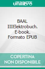 BAAL IIIElektrobuch. E-book. Formato EPUB ebook