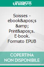 Soisses - ebook's &amp; Print's. E-book. Formato EPUB ebook