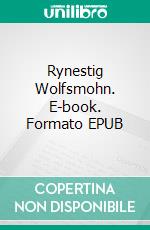 Rynestig Wolfsmohn. E-book. Formato EPUB ebook
