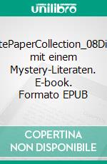 WhitePaperCollection_08Dialog mit einem Mystery-Literaten. E-book. Formato EPUB ebook