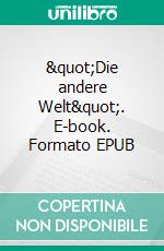 "Die andere Welt". E-book. Formato EPUB ebook