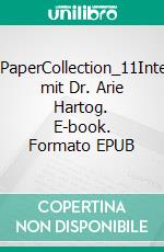 WhitePaperCollection_11Interview mit Dr. Arie Hartog. E-book. Formato EPUB ebook