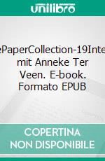 WhitePaperCollection-19Interview mit Anneke Ter Veen. E-book. Formato EPUB ebook