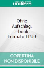 Ohne Aufschlag. E-book. Formato EPUB ebook