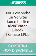 XXL-Leseprobe Ein Vorurteil kommt selten alleinTeaser. E-book. Formato EPUB ebook