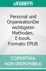 Personal und OrganisationDie wichtigsten Methoden. E-book. Formato EPUB