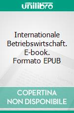 Internationale Betriebswirtschaft. E-book. Formato EPUB ebook