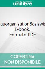 AufbauorganisationBasiswissen. E-book. Formato PDF ebook di Christiana Nicolai