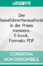 Der Scrum-ReiseführerHerausforderungen in der Praxis meistern. E-book. Formato PDF ebook di Jörg Brüggenkamp