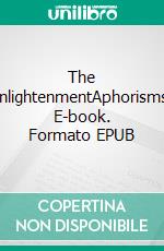 The EnlightenmentAphorisms. E-book. Formato EPUB ebook