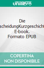 Die EntscheidungKurzgeschichten. E-book. Formato EPUB ebook di Stephan Belka