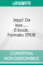 Jepp! Da isse.... E-book. Formato EPUB ebook di Ulrike Königsmann