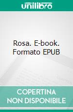 Rosa. E-book. Formato EPUB ebook