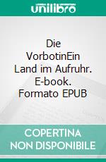 Die VorbotinEin Land im Aufruhr. E-book. Formato EPUB ebook