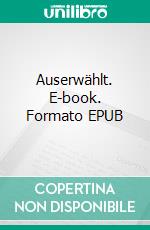 Auserwählt. E-book. Formato EPUB ebook di Bruno Barbosa