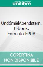 UndómièlAbendstern. E-book. Formato EPUB ebook