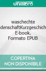 waschechte LeidenschaftKurzgeschichte. E-book. Formato EPUB ebook