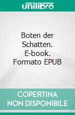 Boten der Schatten. E-book. Formato EPUB ebook
