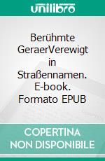 Berühmte GeraerVerewigt in Straßennamen. E-book. Formato EPUB ebook di Ferdinand Kämpfer