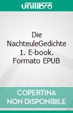 Die NachteuleGedichte  1. E-book. Formato EPUB ebook di Ewald Eden