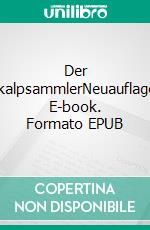 Der SkalpsammlerNeuauflage. E-book. Formato EPUB ebook