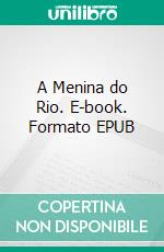 A Menina do Rio. E-book. Formato EPUB ebook